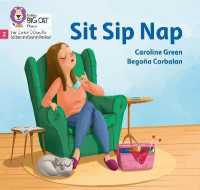 Sit Sip Nap : Phase 2 Set 1 (Big Cat Phonics for Little Wandle Letters and Sounds Revised)