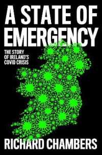 A State of Emergency : The Story of Ireland's Covid Crisis