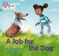 A Job for the Dog : Phase 3 Set 1 (Big Cat Phonics for Little Wandle Letters and Sounds Revised)