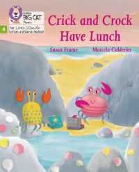 Crick and Crock Have Lunch : Phase 4 Set 1 (Big Cat Phonics for Little Wandle Letters and Sounds Revised)