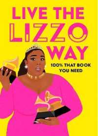 Live the Lizzo Way : 100% That Book You Need