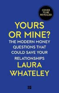 Yours or Mine? : The Modern Money Questions That Could Save Your Relationships