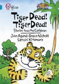 Tiger Dead! Tiger Dead! Stories from the Caribbean : Band 13/Topaz (Collins Big Cat)