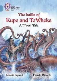 The battle of Kupe and Te Wheke: A Maori Tale : Band 13/Topaz (Collins Big Cat)