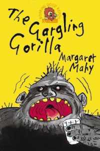 The Gargling Gorilla : Band 14/Ruby (Collins Big Cat)