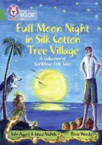 Full Moon Night in Silk Cotton Tree Village: a Collection of Caribbean Folk Tales : Band 15/Emerald (Collins Big Cat)