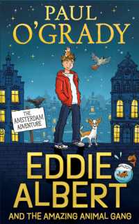 Eddie Albert and the Amazing Animal Gang: the Amsterdam Adventure -- Hardback (English Language Edition)