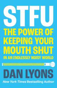 STFU : The Power of Keeping Your Mouth Shut in an Endlessly Noisy World