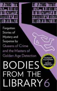 Bodies from the Library 6 : Forgotten Stories of Mystery and Suspense by the Masters of the Golden Age of Detection