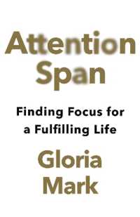 Attention Span : Finding Focus for a Fulfilling Life