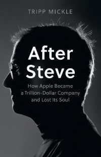 『アフター・スティーブ：３兆ドル企業を支えた不揃いの林檎たち』（原書）<br>After Steve : How Apple Became a Trillion-Dollar Company and Lost its Soul
