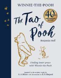 ベンジャミン・ホフ著／Ｅ．Ｈ．シェパード絵『クマのプーさんの「のんびり」タオ』（原書）豪華装丁版<br>The Tao of Pooh 40th Anniversary Gift Edition