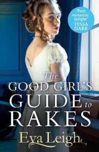 The Good Girl's Guide to Rakes (Last Chance Scoundrels)
