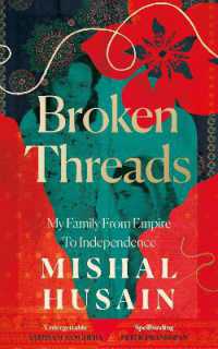 Broken Threads : My Family from Empire to Independence