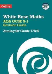 AQA GCSE 9-1 Revision Guide: Aiming for Grade 7/8/9 : Ideal for the 2025 and 2026 Exams (White Rose Maths)