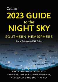 2023 Guide to the Night Sky Southern Hemisphere : A Month-by-month Guide to Exploring the Skies above Australia, New Zealand and S -- Paperback / soft