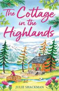 The Cottage in the Highlands (Scottish Escapes)