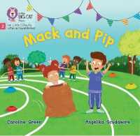 Mack and Pip : Phase 2 Set 3 (Big Cat Phonics for Little Wandle Letters and Sounds Revised)
