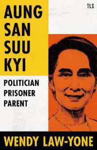 Aung San Suu Kyi : Politician, Prisoner, Parent -- Paperback / softback
