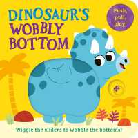 Dinosaur's Wobbly Bottom (Wobbly Bottoms) （Board Book）
