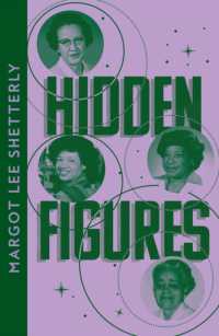 Hidden Figures : The Untold Story of the African American Women Who Helped Win the Space Race (Collins Modern Classics)