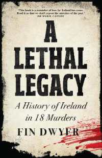 A Lethal Legacy : A History of Ireland in 18 Murders