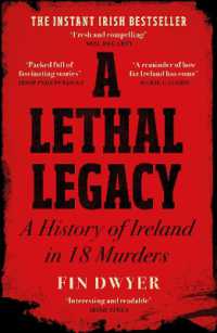 A Lethal Legacy : A History of Ireland in 18 Murders