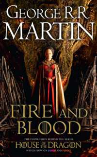 Fire and Blood : The Inspiration for Hbo's House of the Dragon (A Song of Ice and Fire) （TV tie-in）