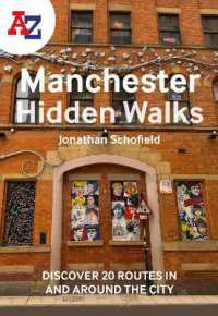 A -Z Manchester Hidden Walks : Discover 20 Routes in and around the City