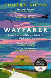 Wayfarer : Love, Loss and Life on Britain's Pilgrim Paths