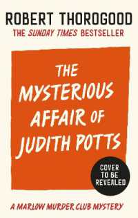 The Mysterious Affair of Judith Potts (The Marlow Murder Club Mysteries)