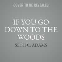 If You Go Down to the Woods