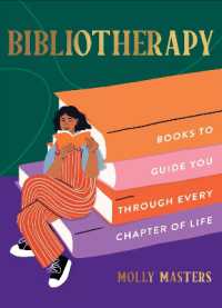 Bibliotherapy : Books to Guide You through Every Chapter of Life