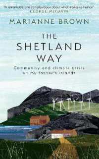 The Shetland Way : Community and Climate Crisis on My Father's Islands