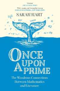Once upon a Prime : The Wondrous Connections between Mathematics and Literature