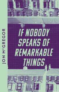 If Nobody Speaks of Remarkable Things （Collins Modern Classics）