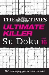The Times Ultimate Killer Su Doku Book 16 : 200 of the Deadliest Su Doku Puzzles (The Times Su Doku)
