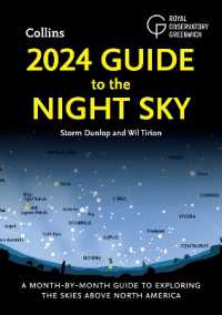 2024 Guide to the Night Sky : A Month-by-Month Guide to Exploring the Skies above North America