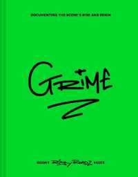 Grime : Documenting the Scene's Rise and Reign