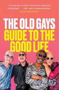 The Old Gays' Guide to the Good Life