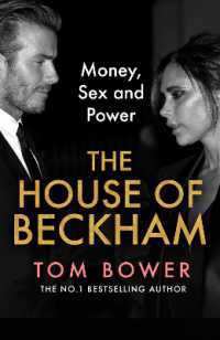 The House of Beckham : Money， Sex and Power