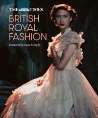 The Times British Royal Fashion : Discover the Hidden Stories Behind British Fashion's Royal Influence in This Must-Read Volume