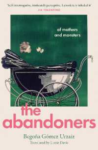 The Abandoners : Of Mothers and Monsters