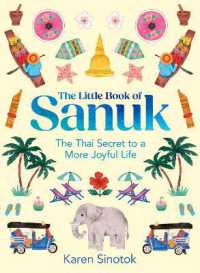 The Little Book of Sanuk : The Thai Secret to a More Joyful Life