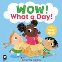 Wow! What a Day! (Wow!) （Board Book）