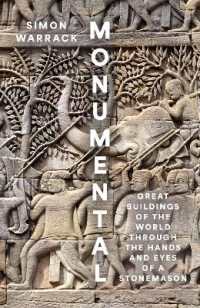 Monumental : Great Buildings of the World through the Hands and Eyes of a Stonemason