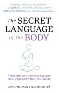 The Secret Language of the Body : Regulate Your Nervous System, Heal Your Body, Free Your Mind