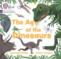 The Age of Dinosaurs : Foundations for Phonics (Big Cat Phonics for Little Wandle Letters and Sounds Revised)