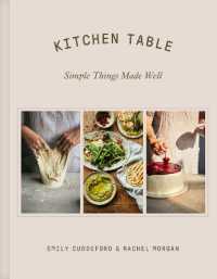 Kitchen Table : Simple Things Made Well