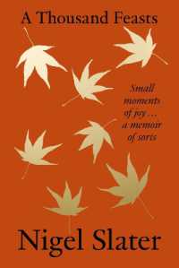 A Thousand Feasts : Small Moments of Joy ... a Memoir of Sorts